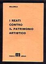 I reati contro il patrimonio artistico
