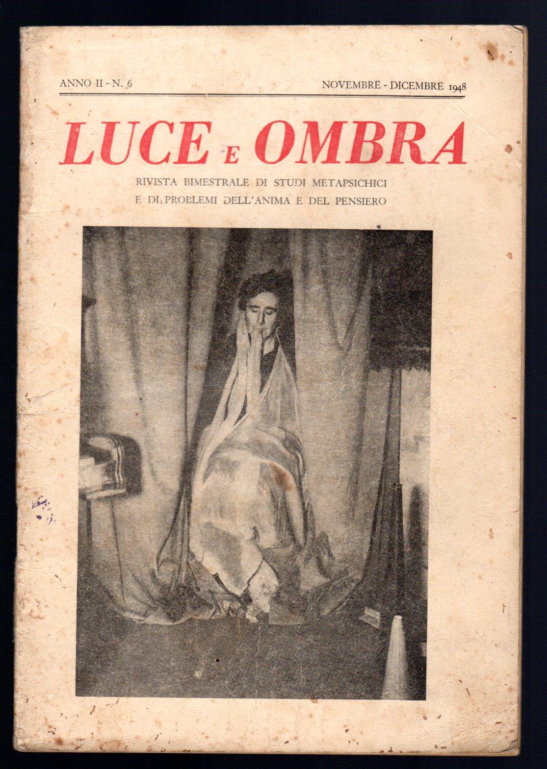 Luce e ombra. Rivista bimestrale di studi metapsichici e di problemi dell'anima e del pensiero