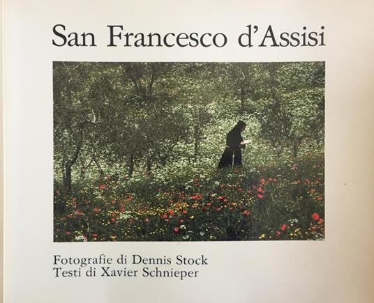 San Francesco d'Assisi. Xavier Schnieper Scala 1981 - Xavier Schnieper - copertina