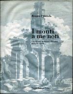 I monti a me noti. Con Orazio da Roma a Brindisi sulla via Appia