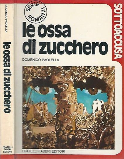 Le ossa di zucchero - Domenico Paolella - copertina