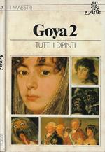 Goya Vol 2. Tutti i dipinti