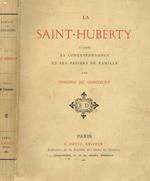 La Saint-Huberty d'apres sa correspondance et ses papiers de famille
