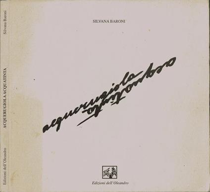 Acquerugiola acquatinta - Silvana Baroni - copertina