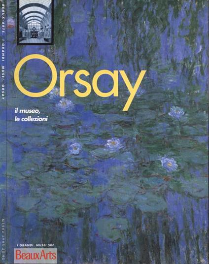 Orsay. il museo, le collezioni - copertina