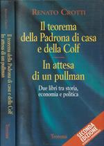 Il teorema della Padrona di casa e della Colf- In attesa di un pullman. Due libri tra storia, economia e politica