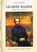 Giuseppe Mazzini. Momenti di una grande vita
