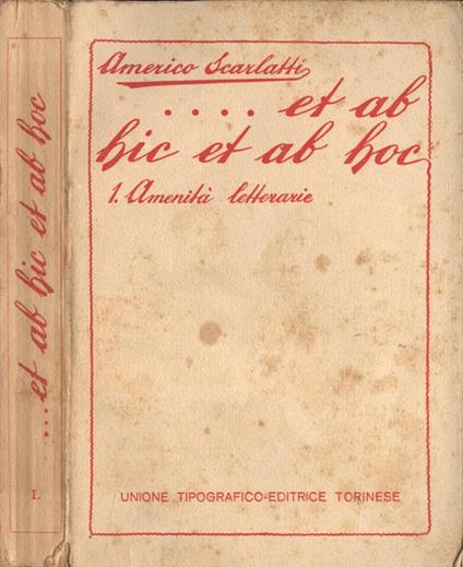 Et ab hic et ab hoc Vol. 1. Amenità letterarie - Americo Scarlatti - copertina