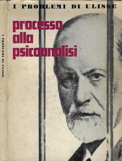 I problemi di Ulisse Anno XXV – Vol XI. Processo alla psicoanalisi - M. Luisa Astaldi - copertina