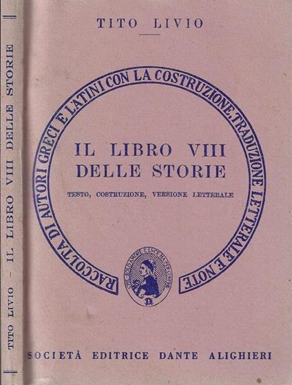 Il libro VIII delle storie. Testo, costruzione, versione letterale - Tito Livio - copertina