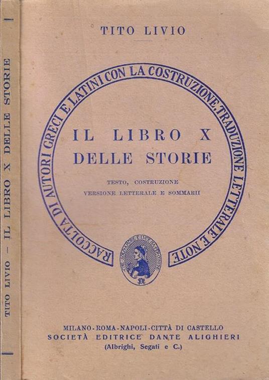 Il libro X delle storie. Test, costruzione, versione letterale e sommari - Tito Livio - copertina