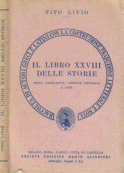 Il libro XXVIII delle storie. Testo, costruzione, versione letterale e note - Tito Livio - copertina