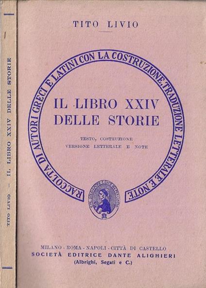 Il libro XXIV delle storie. Testo, costruzione, versione letterale e note - Tito Livio - copertina