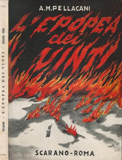 L' Epopea dei Vinti - A. M. Pellacani - copertina