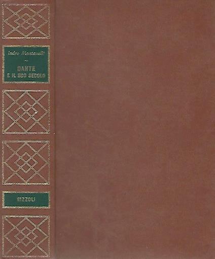 Dante e il suo secolo - Indro Montanelli - copertina