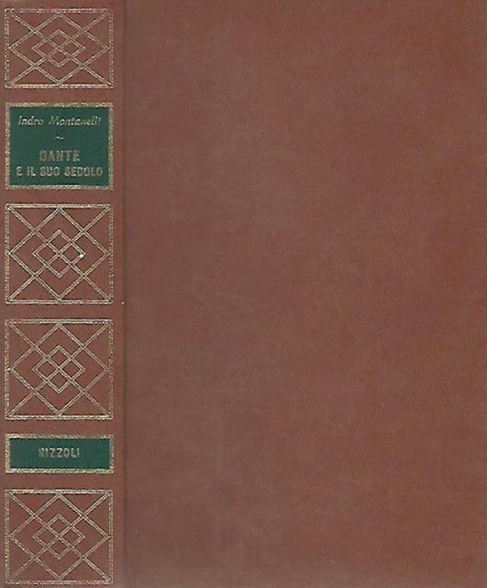 Dante e il suo secolo - Indro Montanelli - copertina