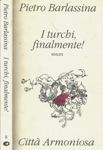 I turchi, finalmente! - Pietro Barlassina - copertina
