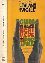 l'italiano facile. Guida allo scrivere e al parlare