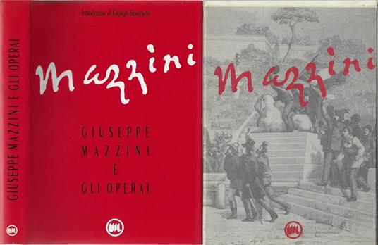 Giuseppe Mazzini e gli operai. Un messaggio di giustizia sociale in prospettiva europea - Giuliana Limiti - copertina