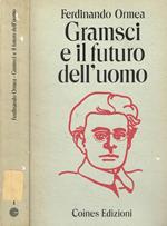 Gramsci e il futuro dell'uomo