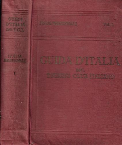 Italia Meridionale Vol. I - Luigi V. Bertarelli - copertina