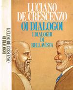 Oi dialogoi. I dialoghi di Bellavista
