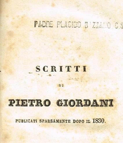 Scritti di Pietro Giordani publicati sparsamente dopo il 1830 - Pietro Giordani - copertina