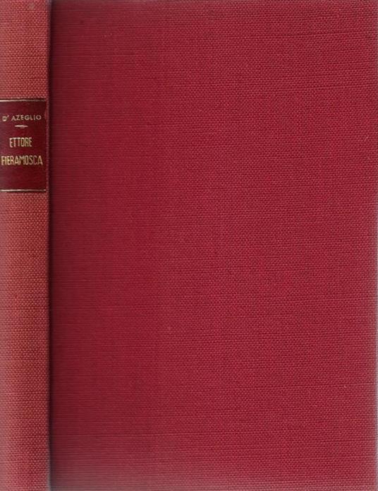 Ettore Fieramosca. O la disfida di Barletta - Massimo D'Azeglio - copertina