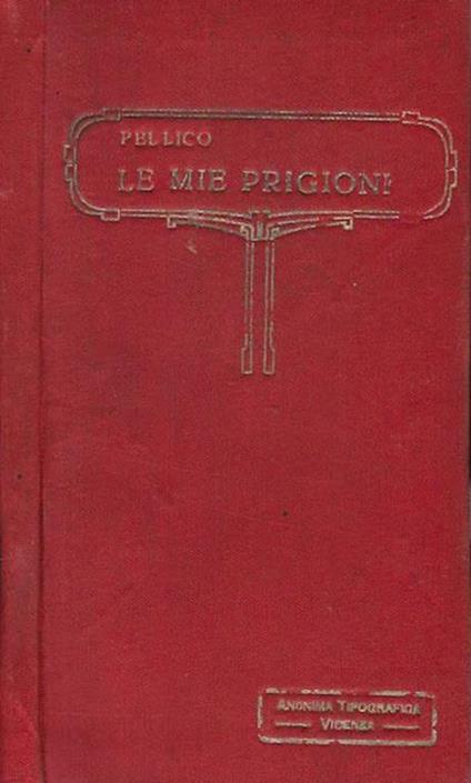 Le mie prigioni - Silvio Pellico - copertina