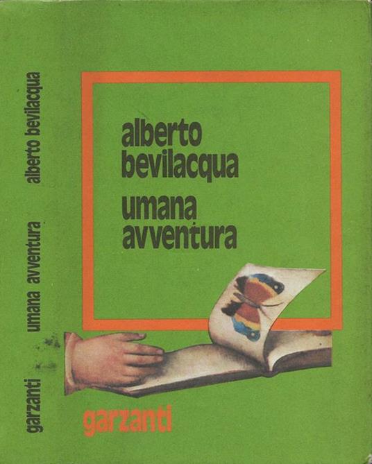 Umana avventura - Alberto Bevilacqua - copertina