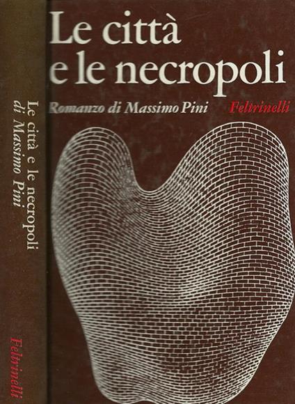 Le città e le necropoli - Massimo Pini - copertina