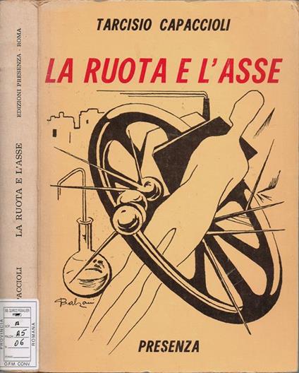 La ruota e l'asse - Tarcisio Capaccioli - copertina