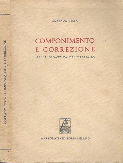 Componimento e correzione. nella didattica dell'italiano - Corrado Testa - copertina