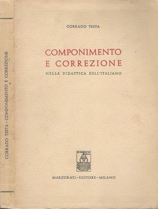 Componimento e correzione. nella didattica dell'italiano - Corrado Testa - copertina