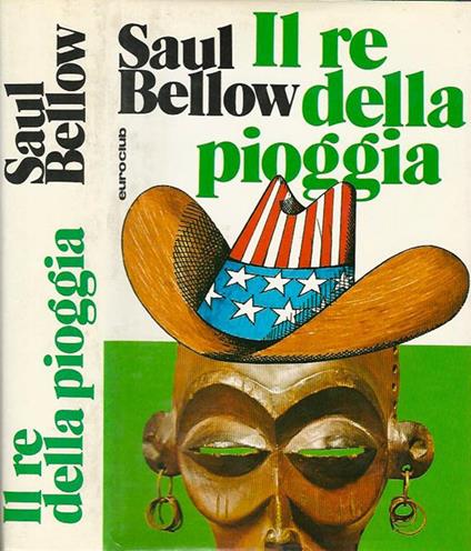 Il re della pioggia - Saul Bellow - copertina