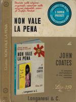 Non vale la pena