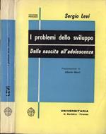 I problemi dello sviluppo. Dalla nascita all' adolescenza