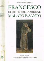 Francesco di Pietro Bernardone malato e santo
