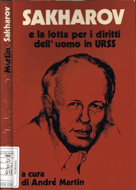 Sakharov. e la lotta per i diritti dell'uomo in URSS - André Martin - copertina