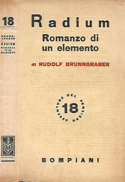 Radium: romanzo di un elemento - Rudolf Brunngraber - copertina