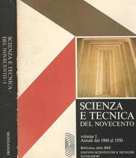 Scienza e tecnica del Novecento vol. I Annali dal 1900 al 1950 - copertina