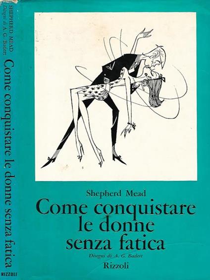 Come conquistare le donne senza fatica - Shepherd Mead - copertina