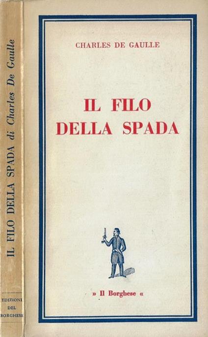 Il filo della spada - Charles de Gaulle - copertina