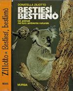 Bestiesì, bestienò. Personalità degli animali nel loro ambiente naturale