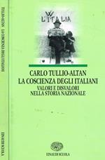 La coscienza degli italiani. Valori e disvalori nella storia nazionale