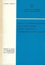 Rapporti tra l'ordinamento giuridico delle Comunità Europee (Diritto Comunitario) e l'ordinamento giuridico nazionale