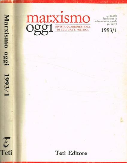 Marxismo oggi. Rivista quadrimestrale di cultura politica 1993/1. Rivista dell'Associazione Culturale Marxista - copertina