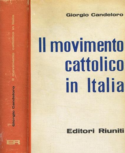 Il movimento cattolico in Italia - Giorgio Candeloro - copertina