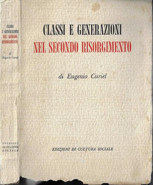 Classi e generazioni nel secondo risorgimento - Eugenio Curiel - copertina