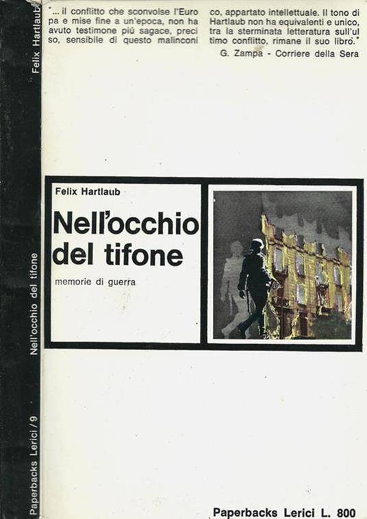 Nell'occhio del tifone. Memorie di guerra - Felix Hartlaub - copertina